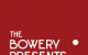 bowery-presents